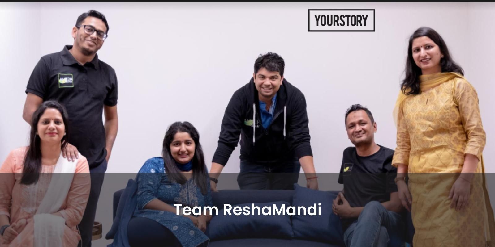 [Funding alert] Silk-tech startup ReshaMandi raises $30M in Series A round