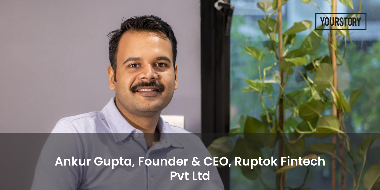 [Funding alert] Goldtech startup Ruptok Fintech raises Rs 16 Cr in pre-Series A round
