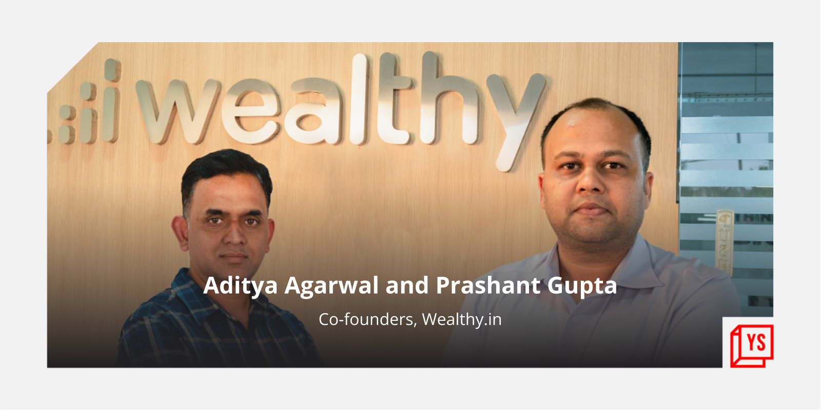 [Funding alert] Wealthtech startup Wealthy.in raises $7.5M from Falcon Edge’s Alpha Wave, others