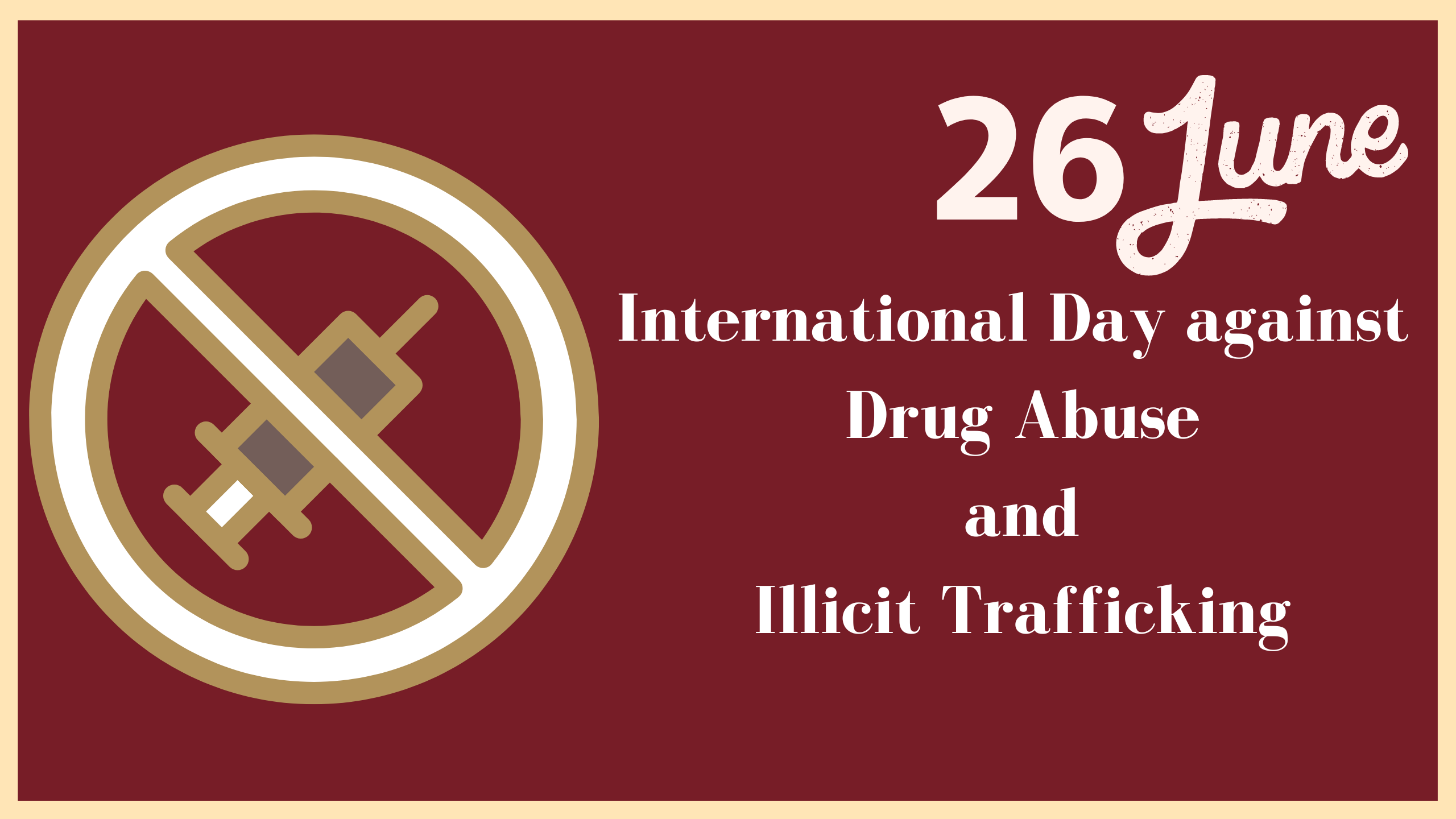 World Drug Day - 26 June