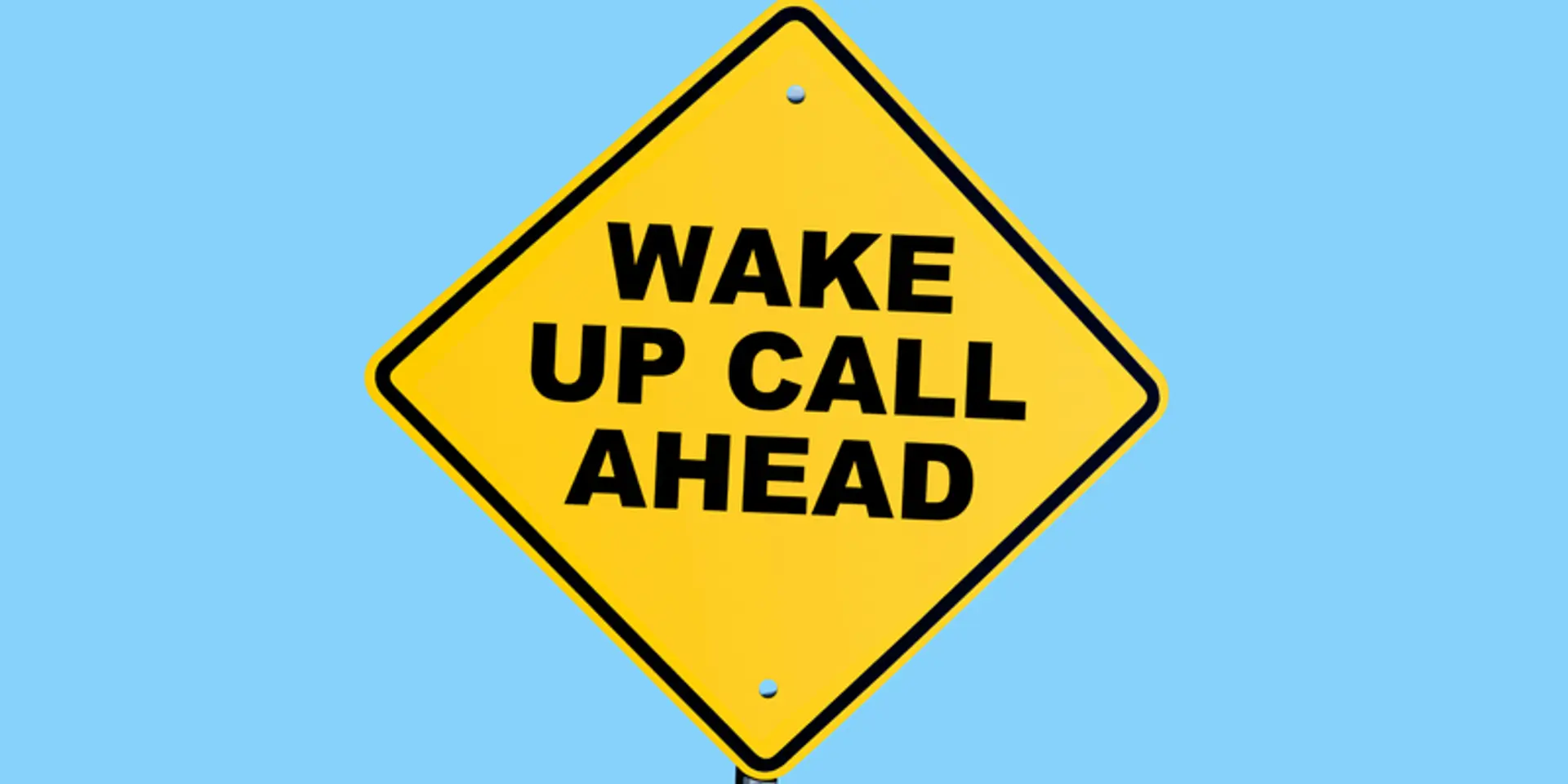 8 wake-up calls to remind you what really matters in life