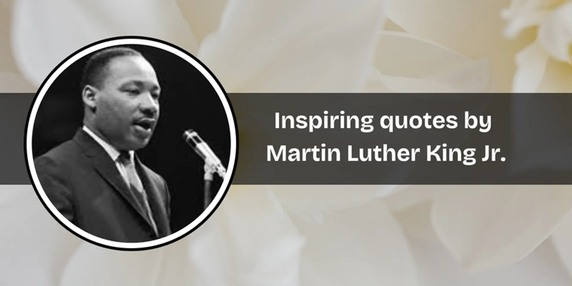 Martin Luther King Jr.: 10 Inspiring quotes from his life