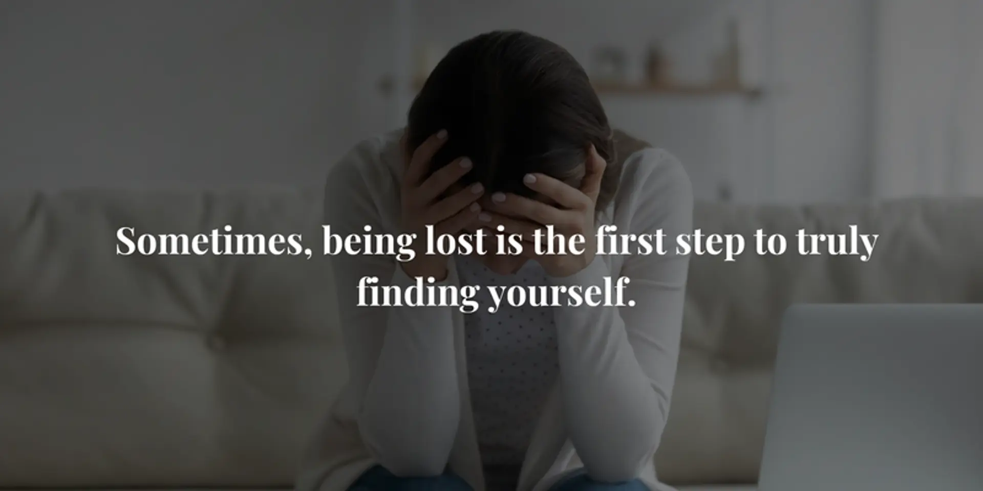 10 quotes to guide you when you're feeling truly lost