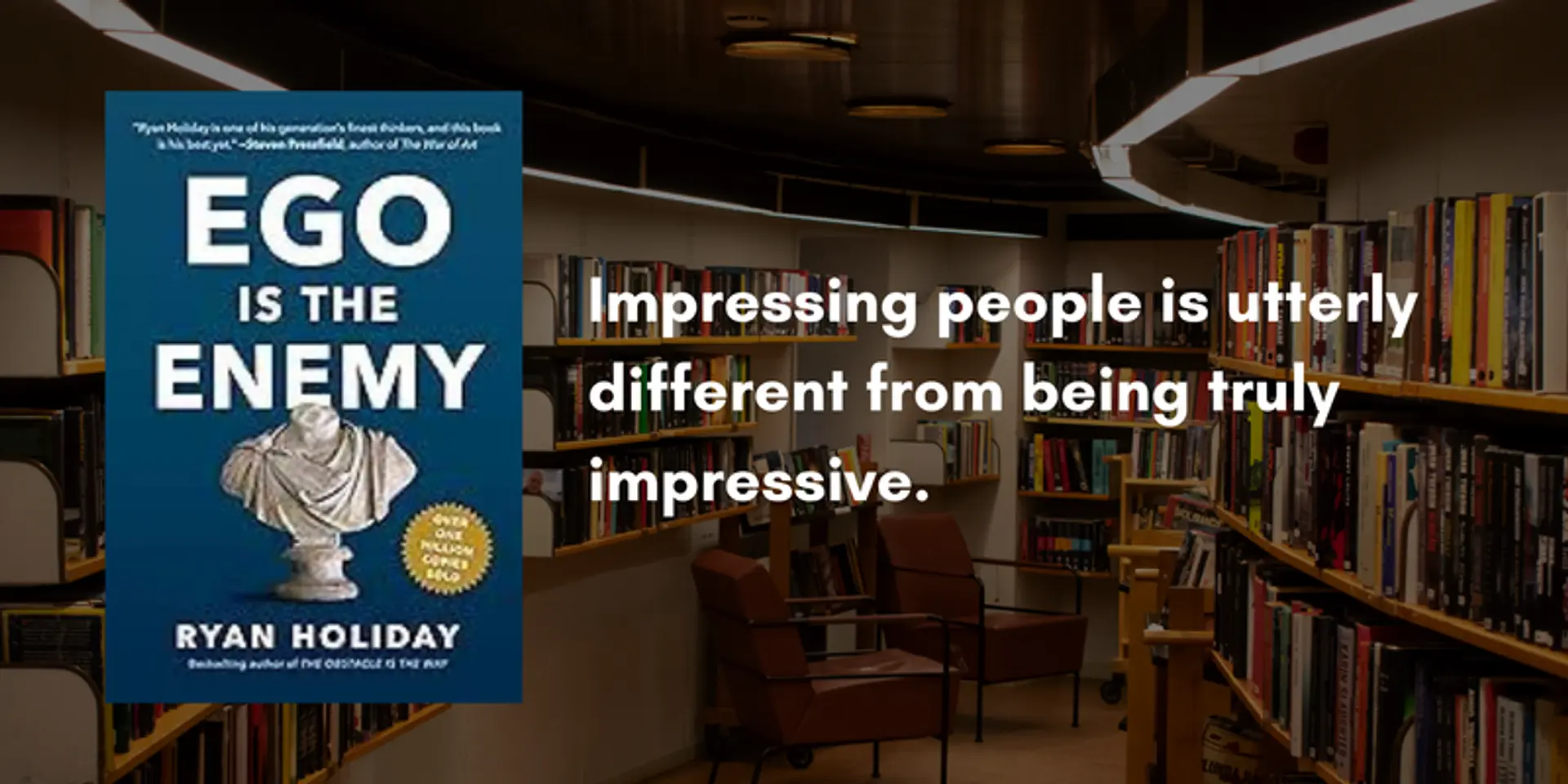 Lessons to learn from the Ego Is the Enemy by Ryan Holiday