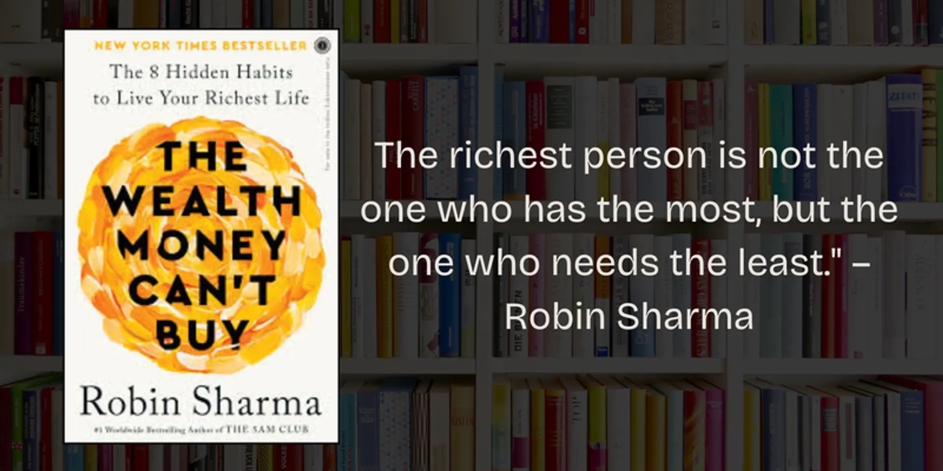 5 Lessons from The Wealth Money Can't Buy by Robin Sharma