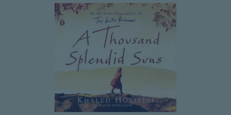 Powerful quotes: Lessons from 'A Thousand Splendid Suns'