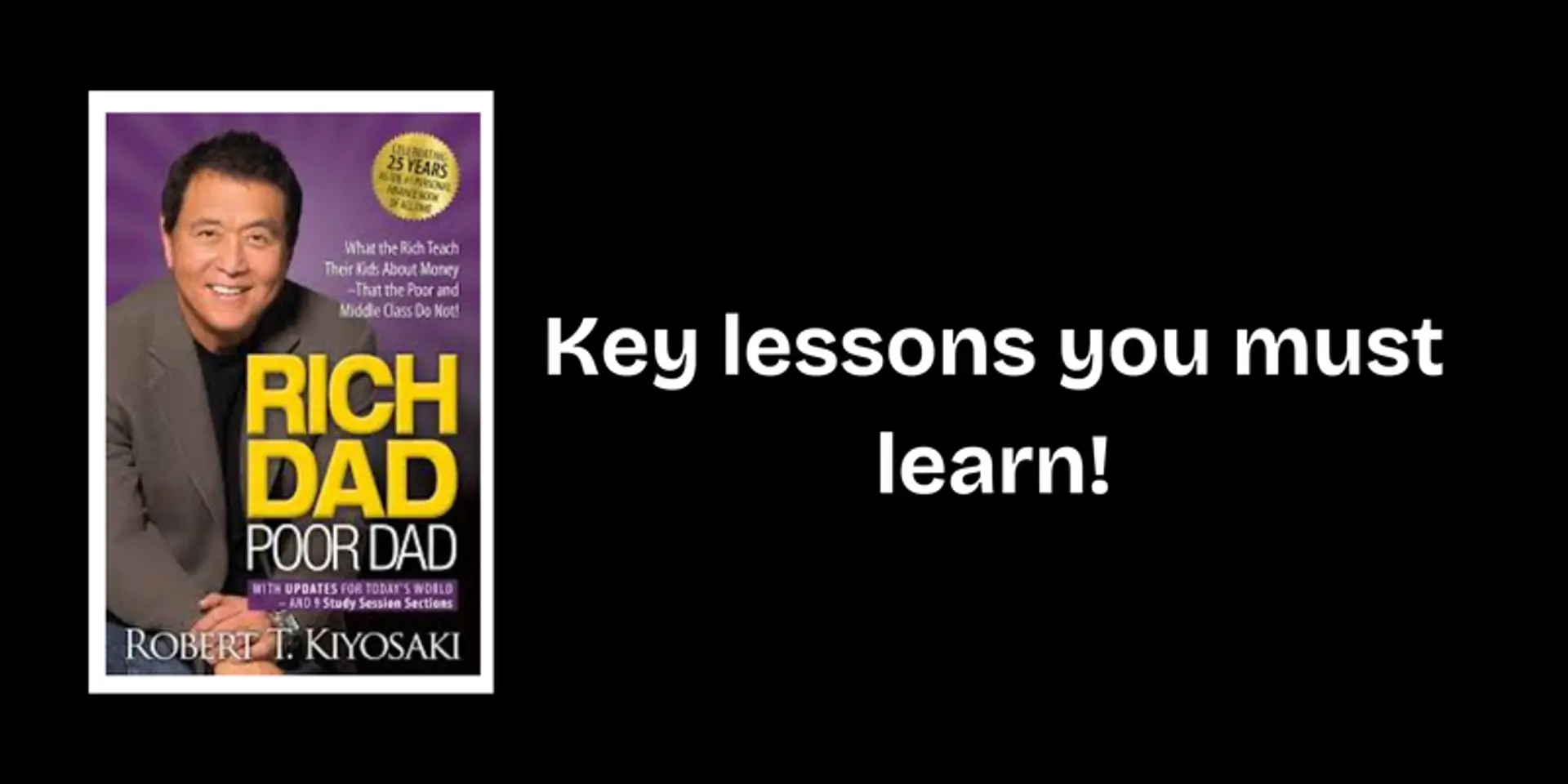 7 lessons to learn from the book 'Rich Dad, Poor Dad'