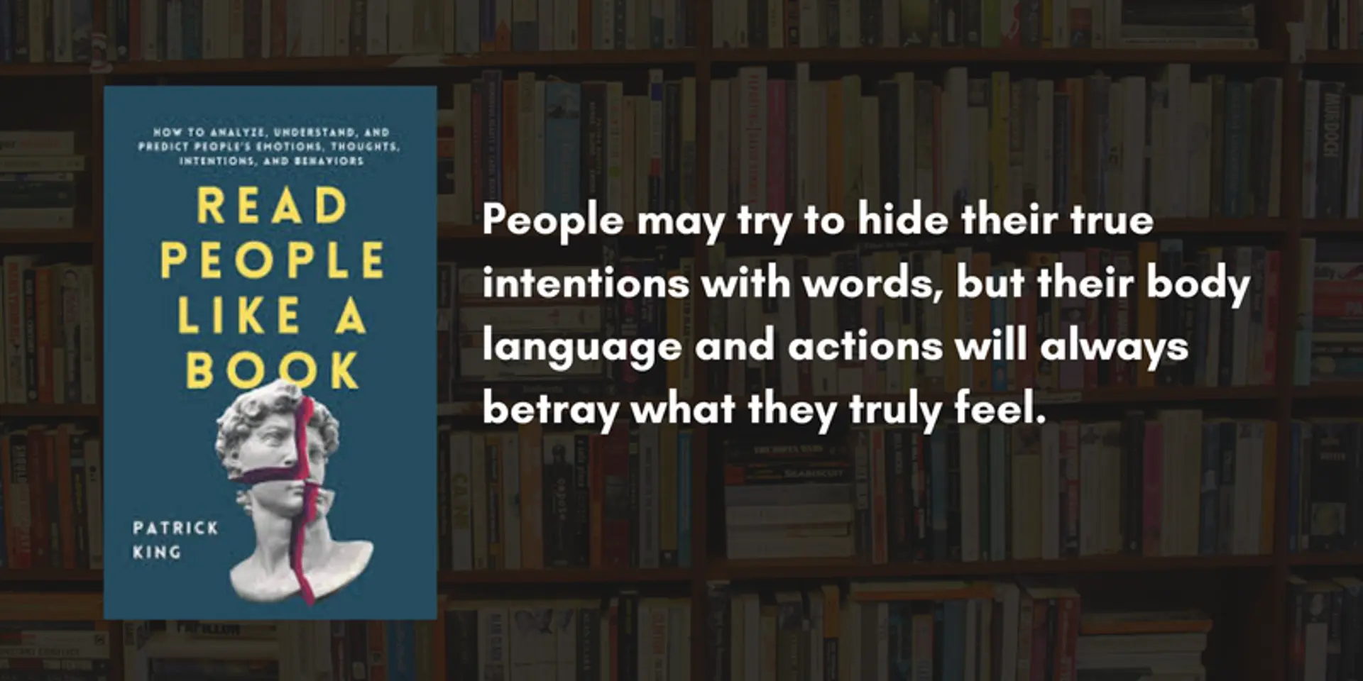5 Key lessons from Read People Like a Book by Patrick King | YourStory