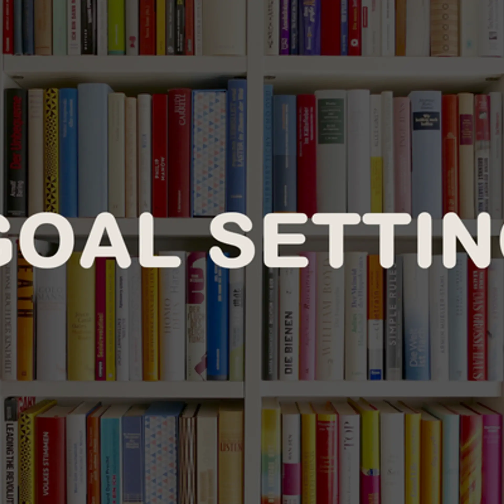 7 must-read books to help you set and smash your goals