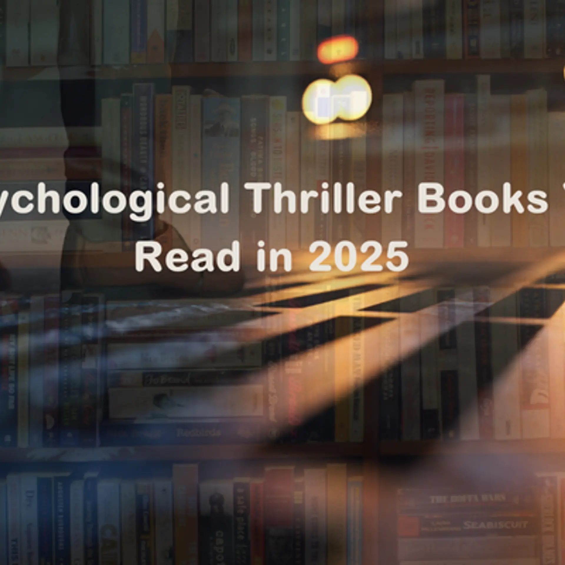 5 psychological thriller books you must read in 2025
