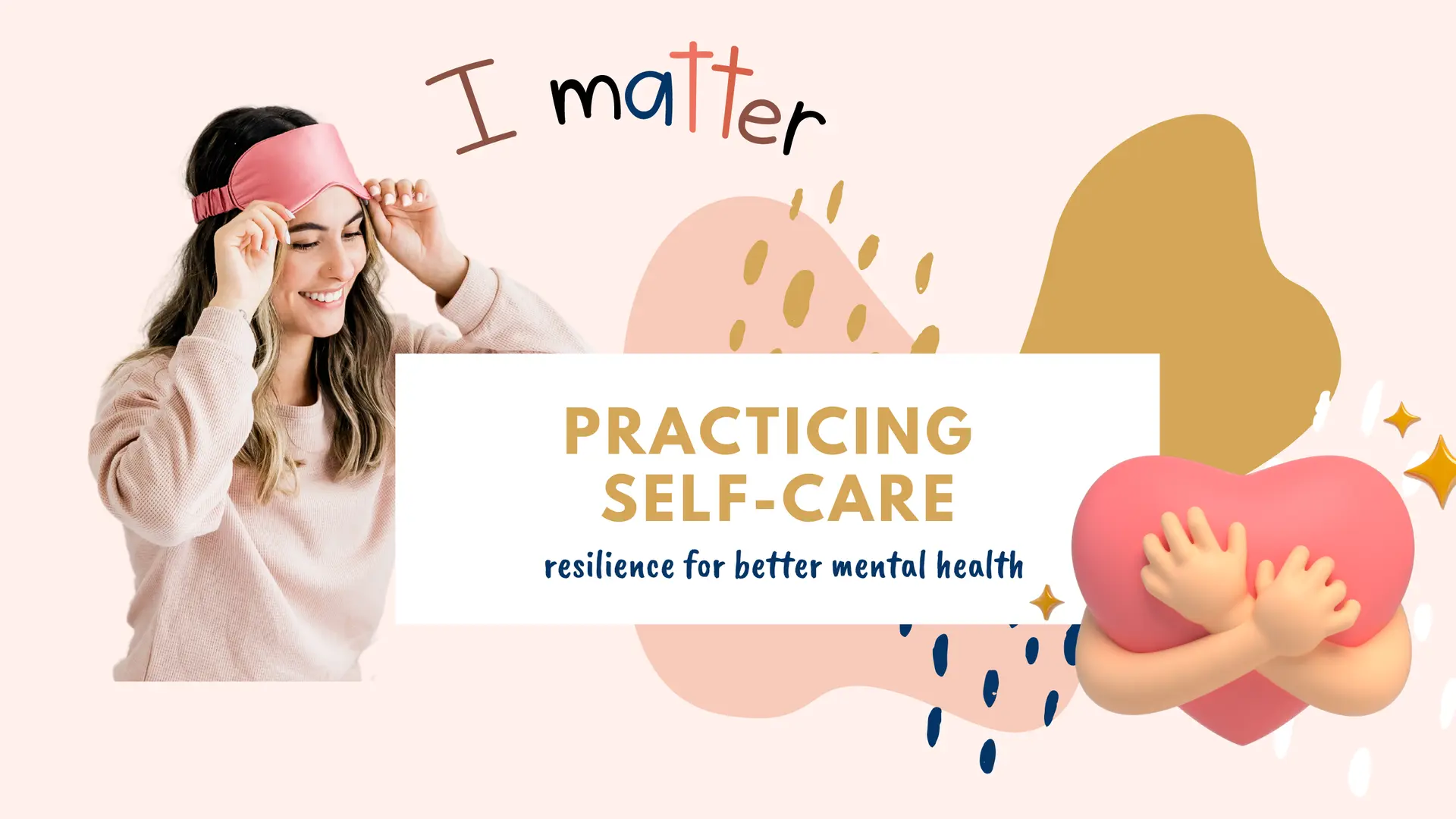 How to practice self-care and build resilience for better mental health