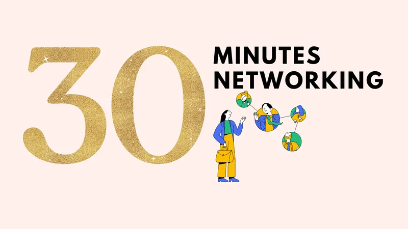 Dedicate 30 Minutes Daily to Networking