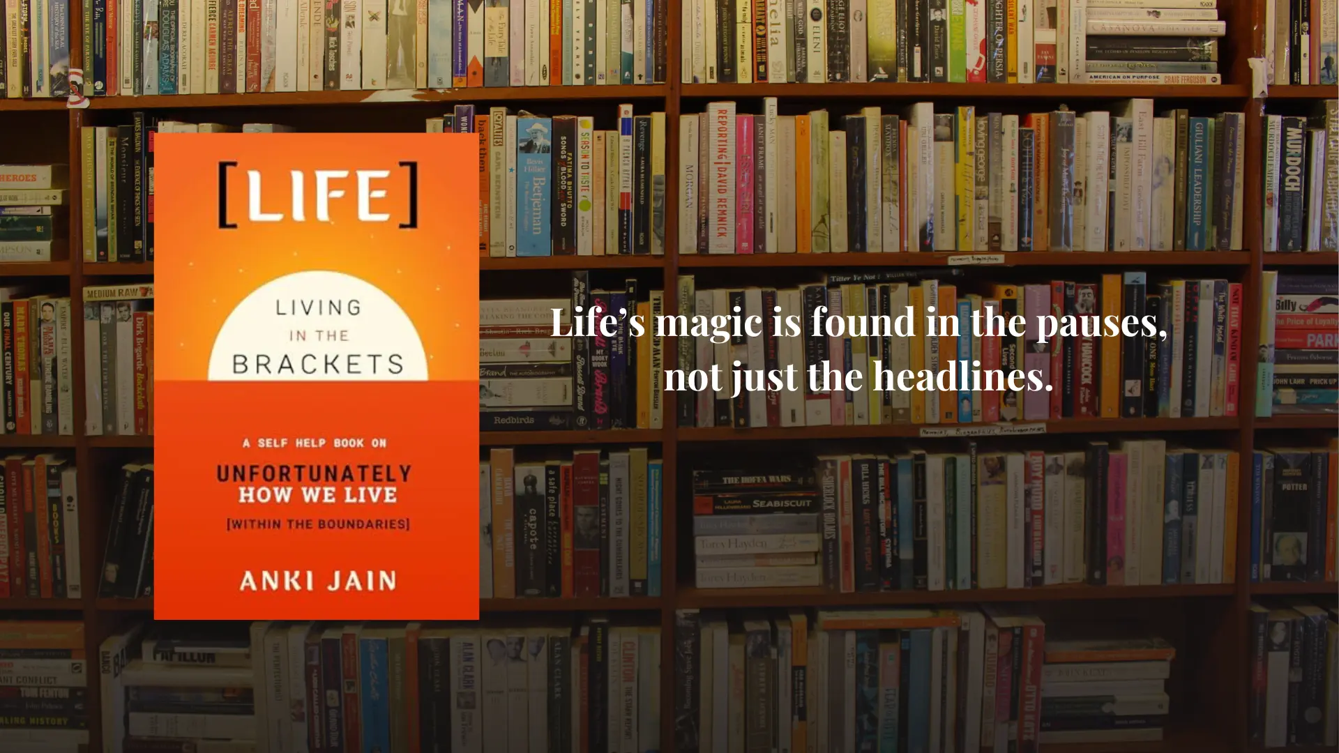 7 Key lessons from life: Living in the Brackets by Anki Jain