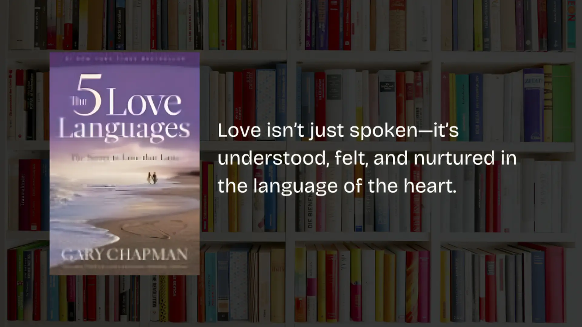 Love decoded: 5 quotes from The Five Love Languages