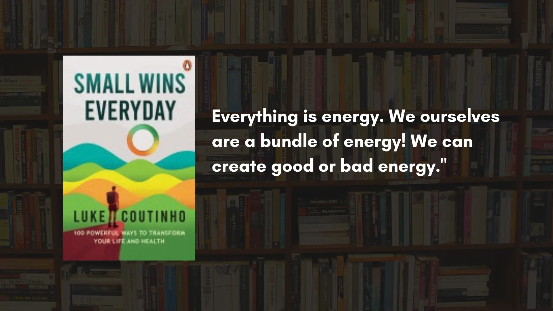 Lessons to learn from Small Wins Every Day by Luke Coutinho