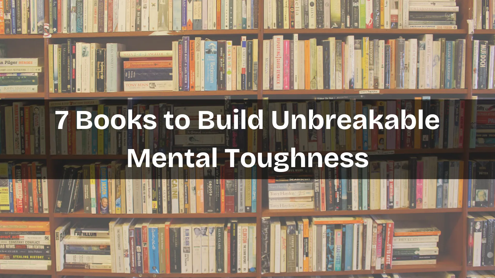Mental toughness: 7 books to build mental resilience
