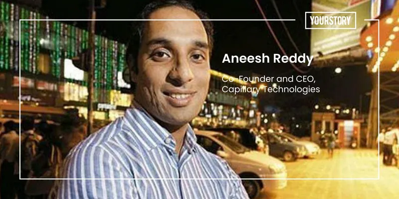 Aneesh Reddy, Co-Founder and CEO of Capillary Technologies