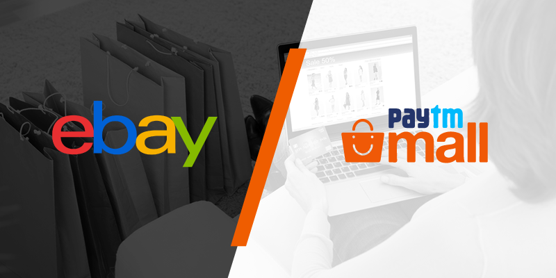 [Funding alert] Paytm Mall confirms investment from eBay for 5.5 pc stake at $3B valuation 