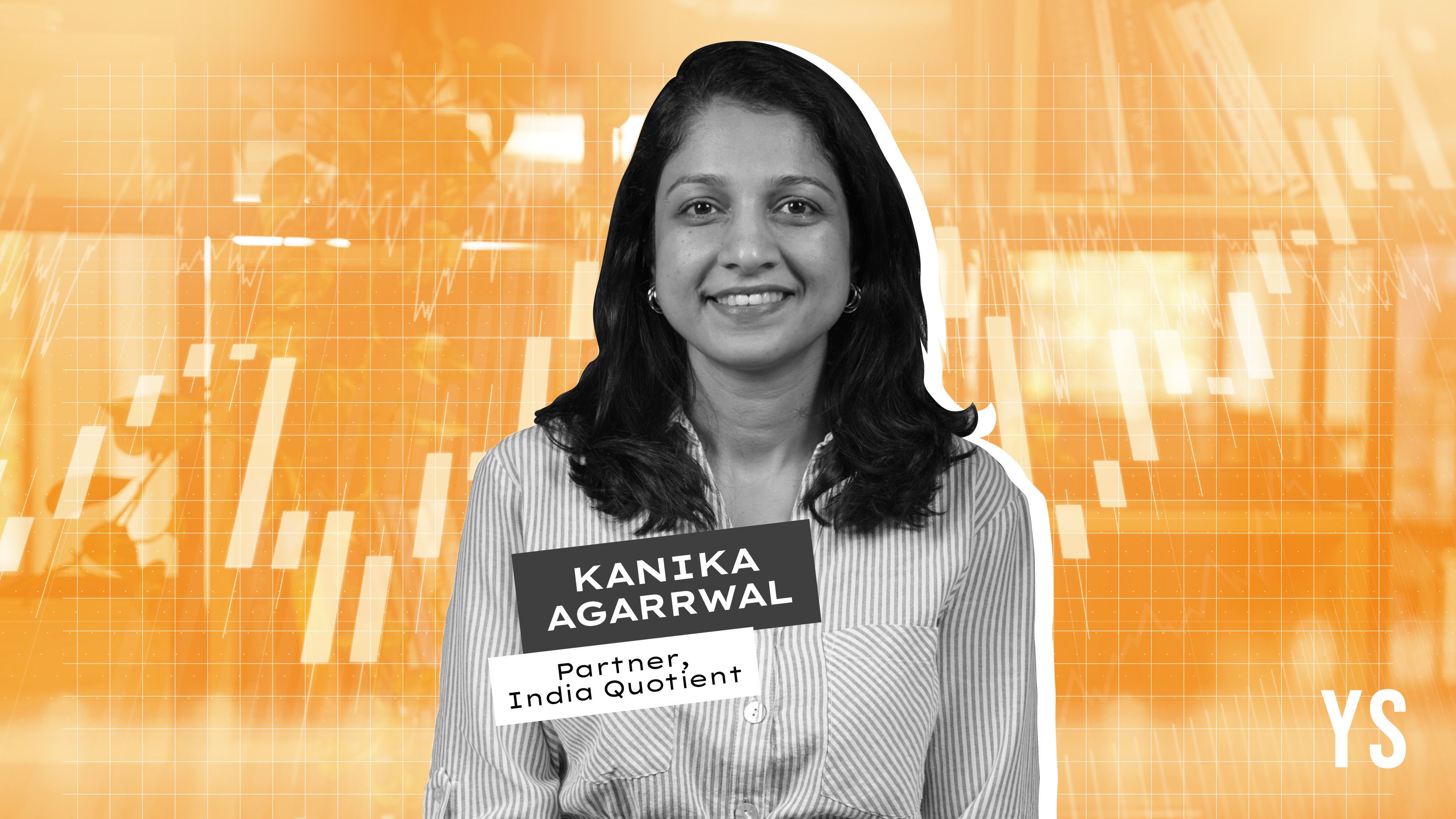 India Quotient’s latest $129M fund will follow time-tested playbook, says Partner Kanika Agarrwal