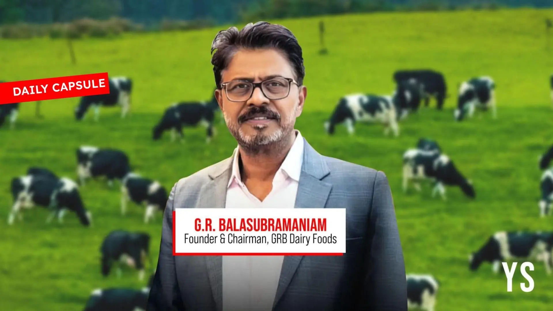 India’s ghee king; Girish Mathrubootham on Emergent revenue debate