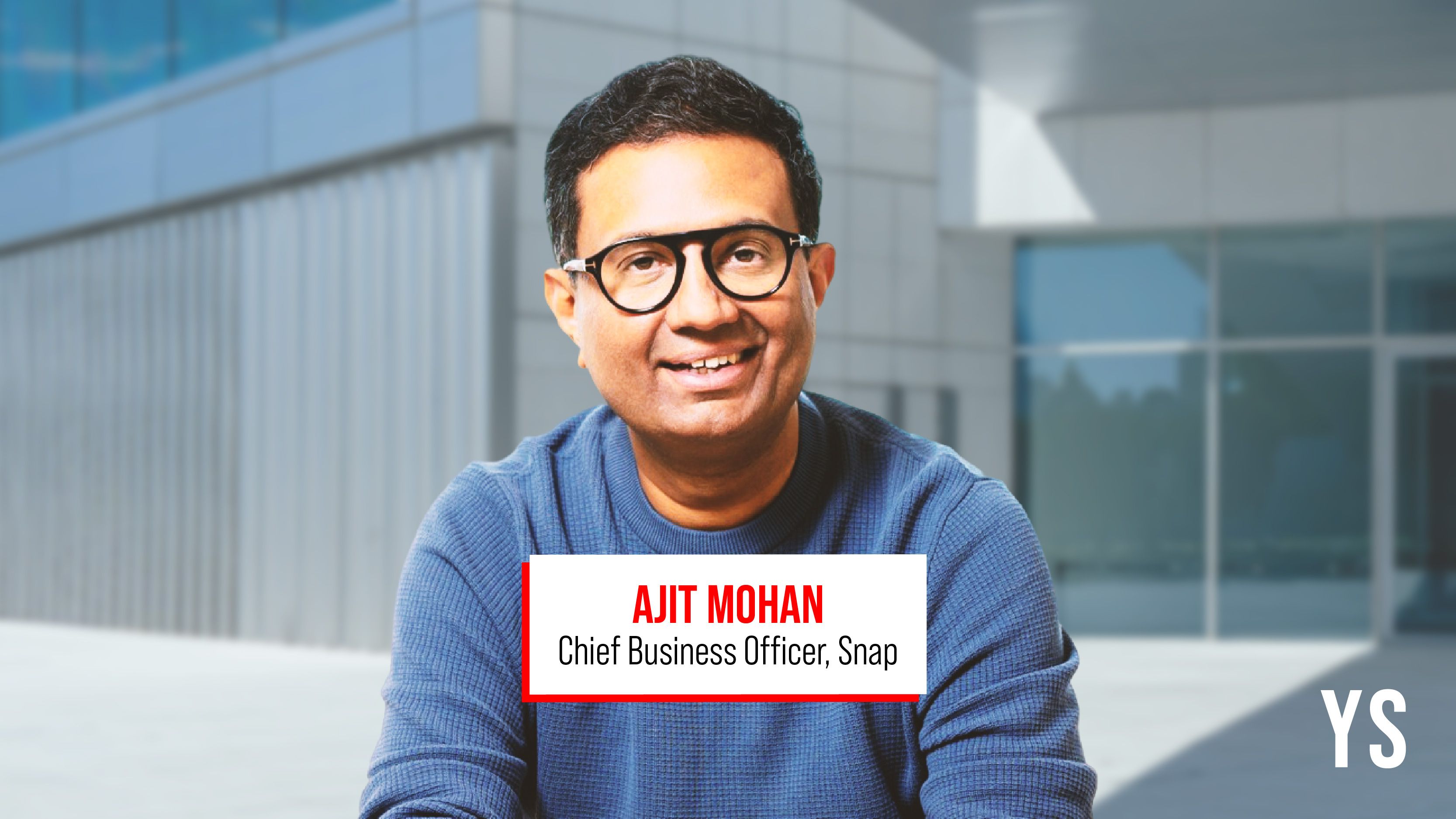 Ajit Mohan steps down as Snap’s Chief Business Officer


