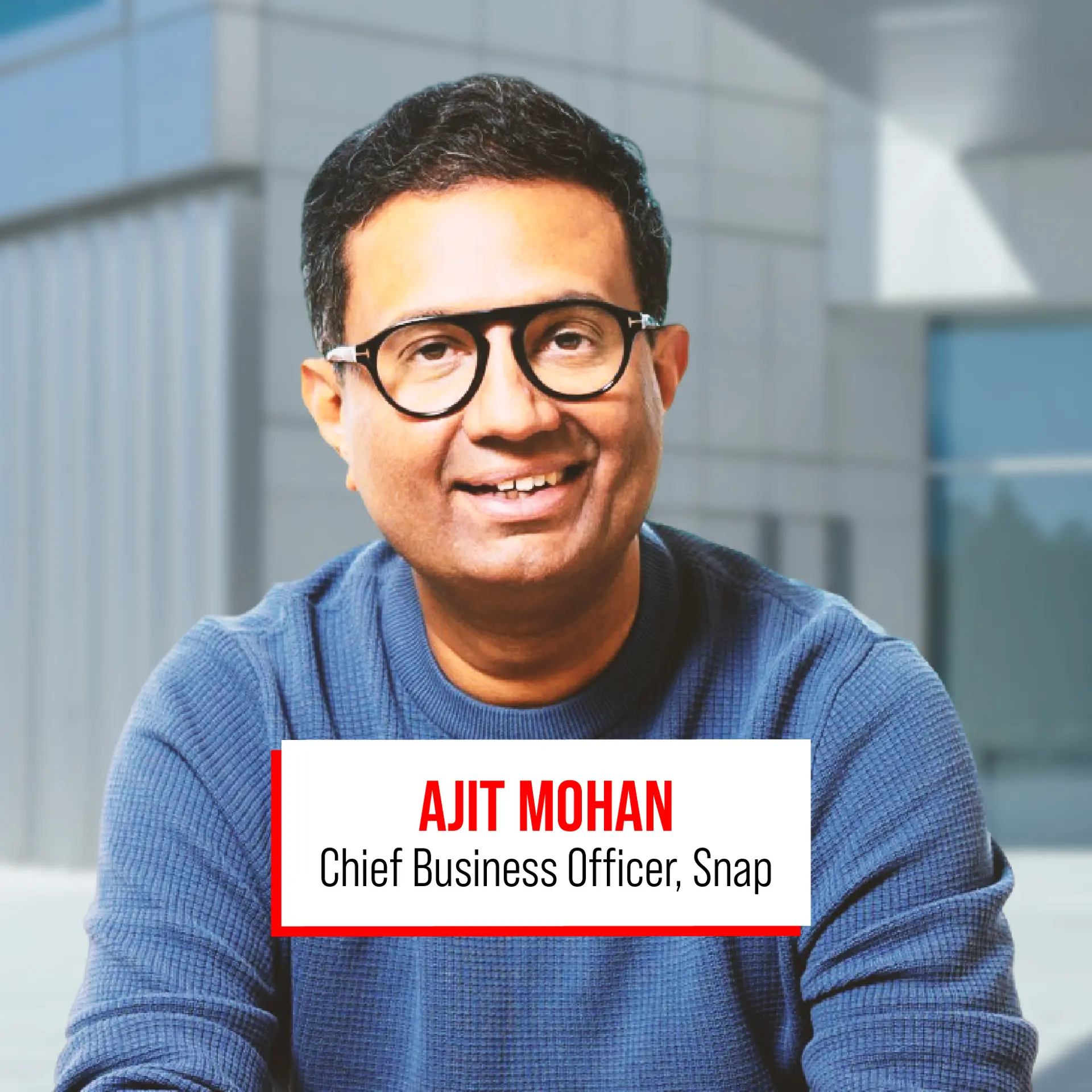 Ajit Mohan steps down as Snap’s Chief Business Officer