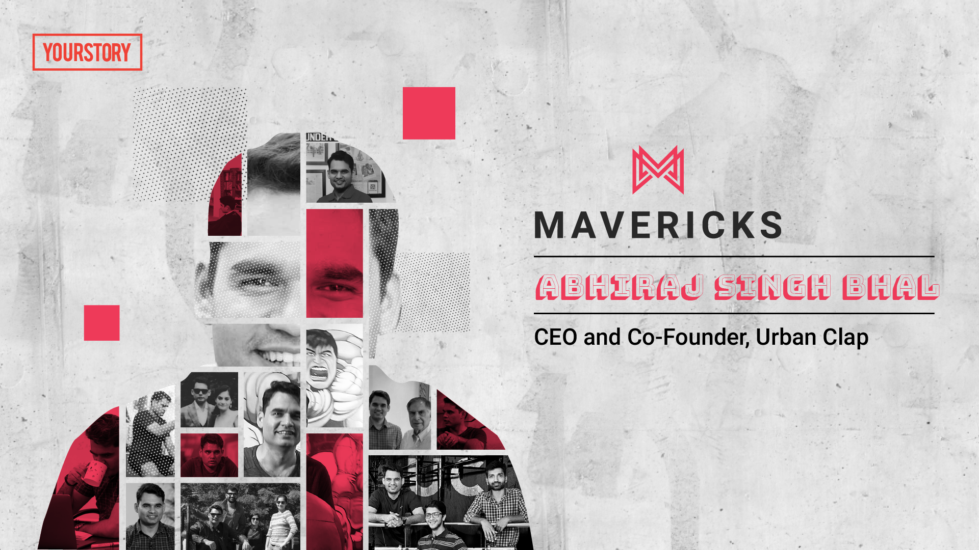 Meet the Mavericks: Abhiraj Singh Bhal, Co-Founder & CEO of Urban Clap, India's home services startup