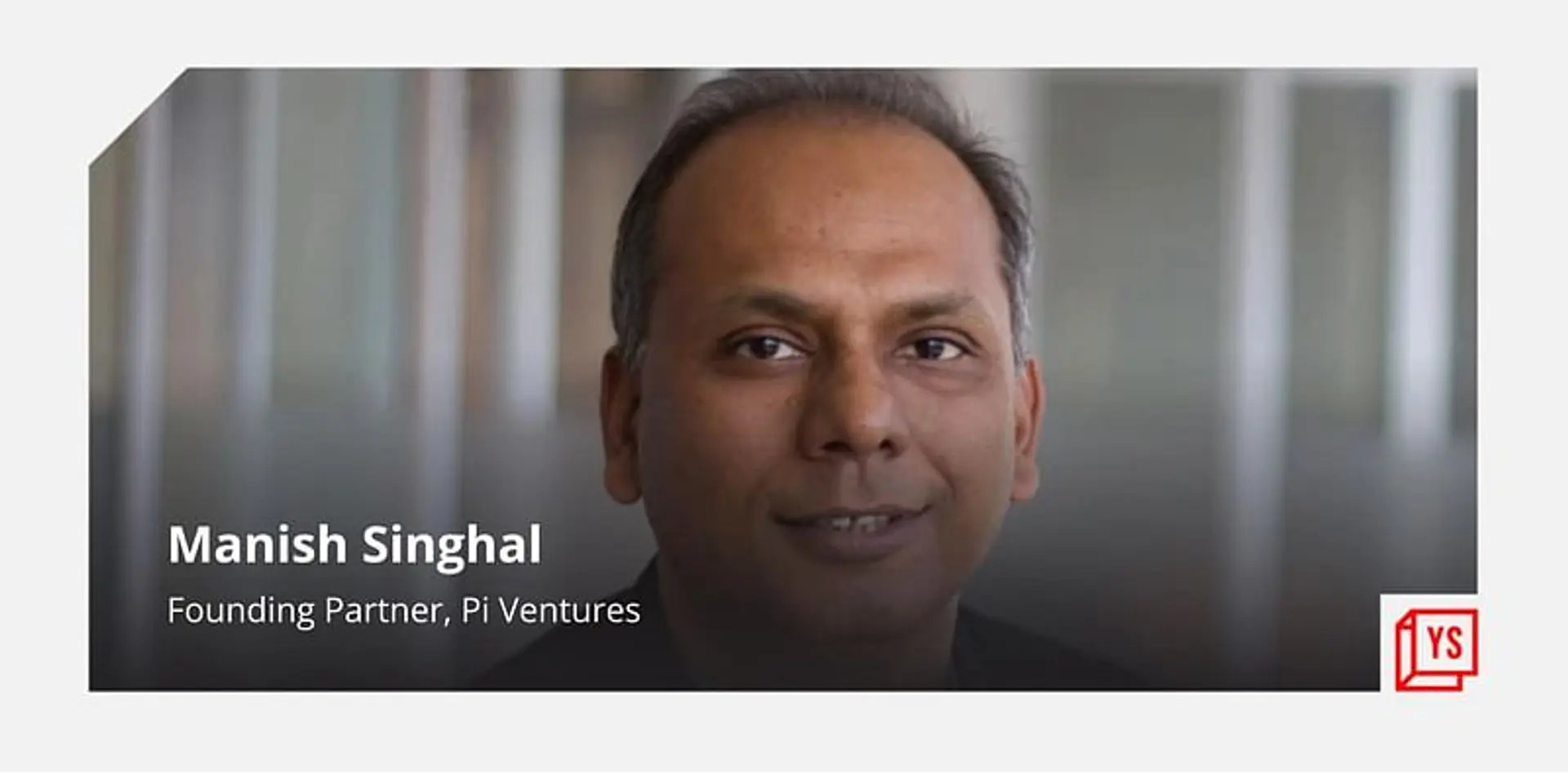 Pi Ventures raises Rs 300 Cr to invest in 20-25 deeptech startups