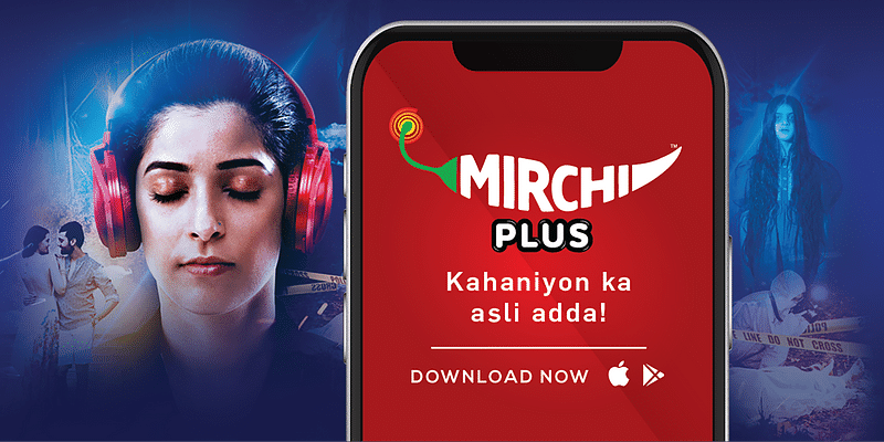 FM radio channel Mirchi enters OTT market with podcast app Mirchi Plus 