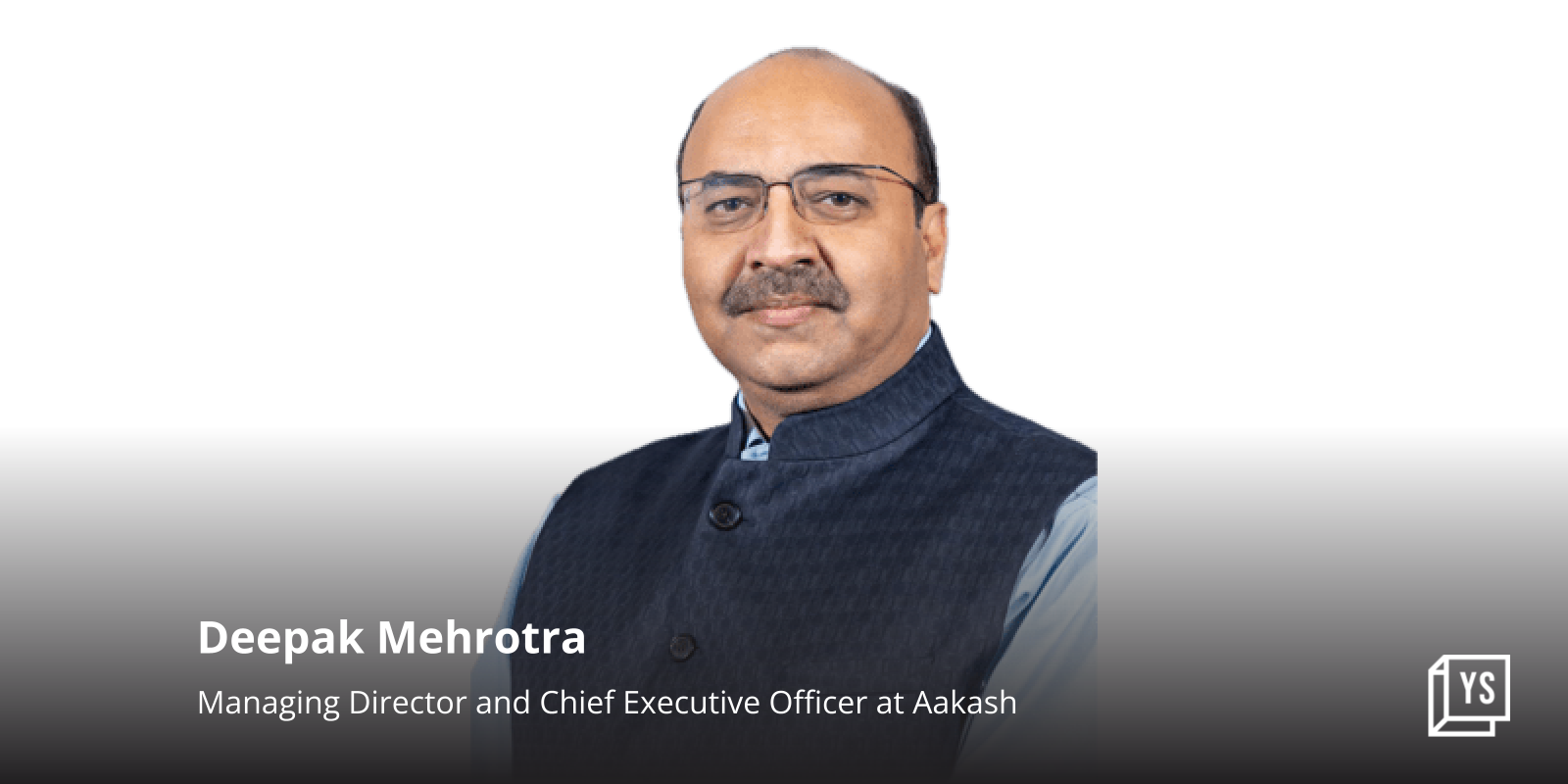 Aakash names Deepak Mehrotra as MD and CEO