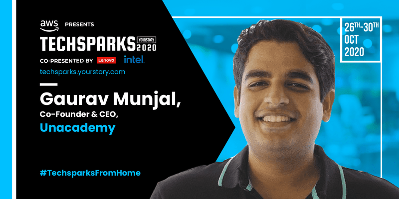 [TechSparks 2020] Our audacious goal is to compete with Netflix: Unacademy's Gaurav Munjal