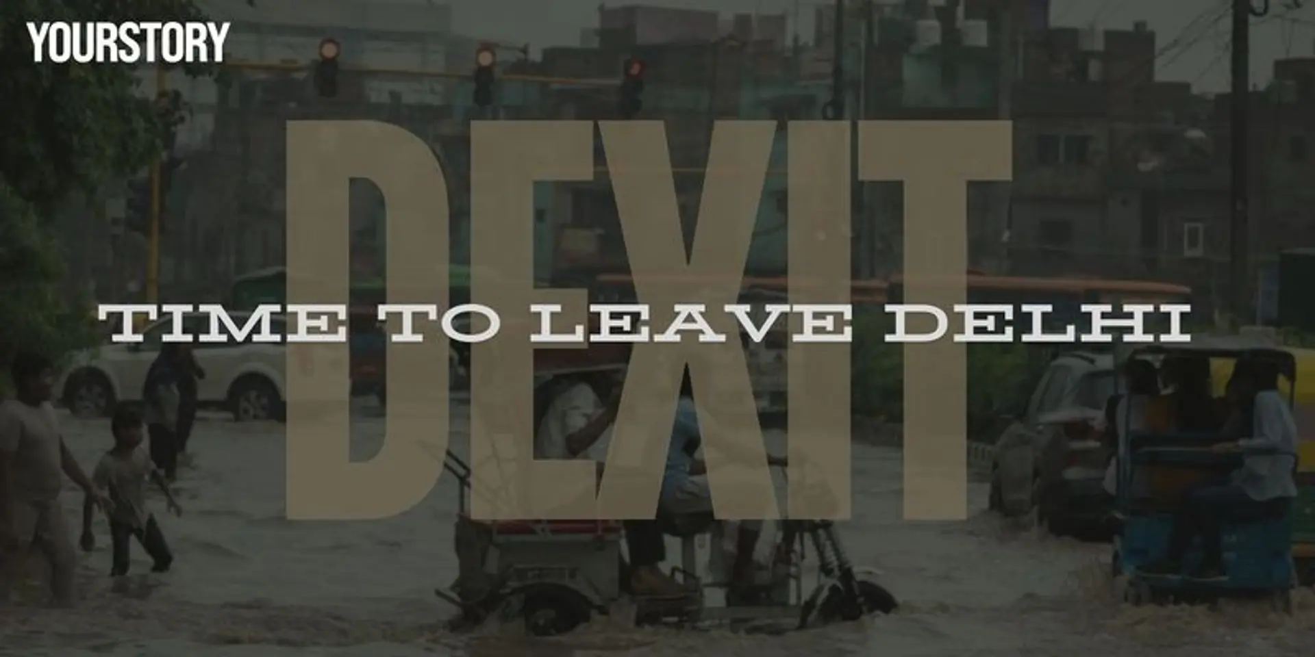 Time for a Dexit? Living conditions worsen as Delhi experiences extreme climate occurrences.