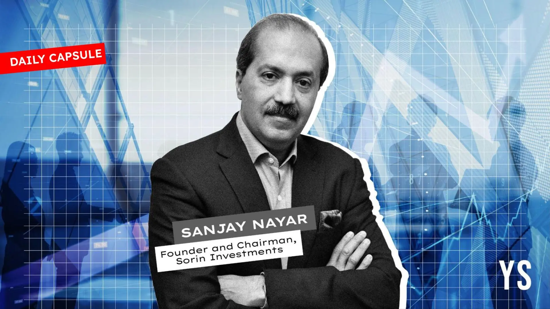 How the funding game has changed; Meet the Nestman of India