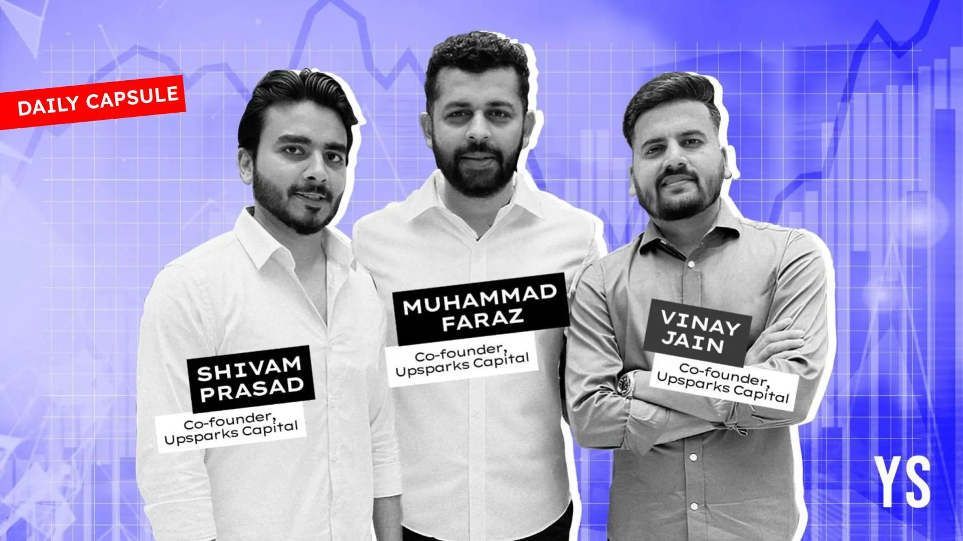 Upsparks Capital’s early-stage niche; Dhruva Space’s sky-high ambitions