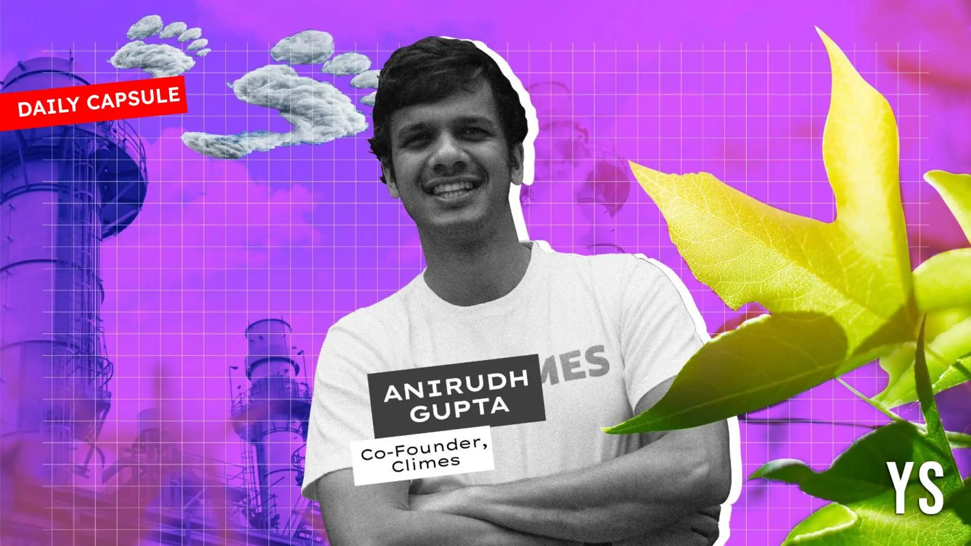 Climes’ plan to foster sustainability; Empowering India’s new-age economy