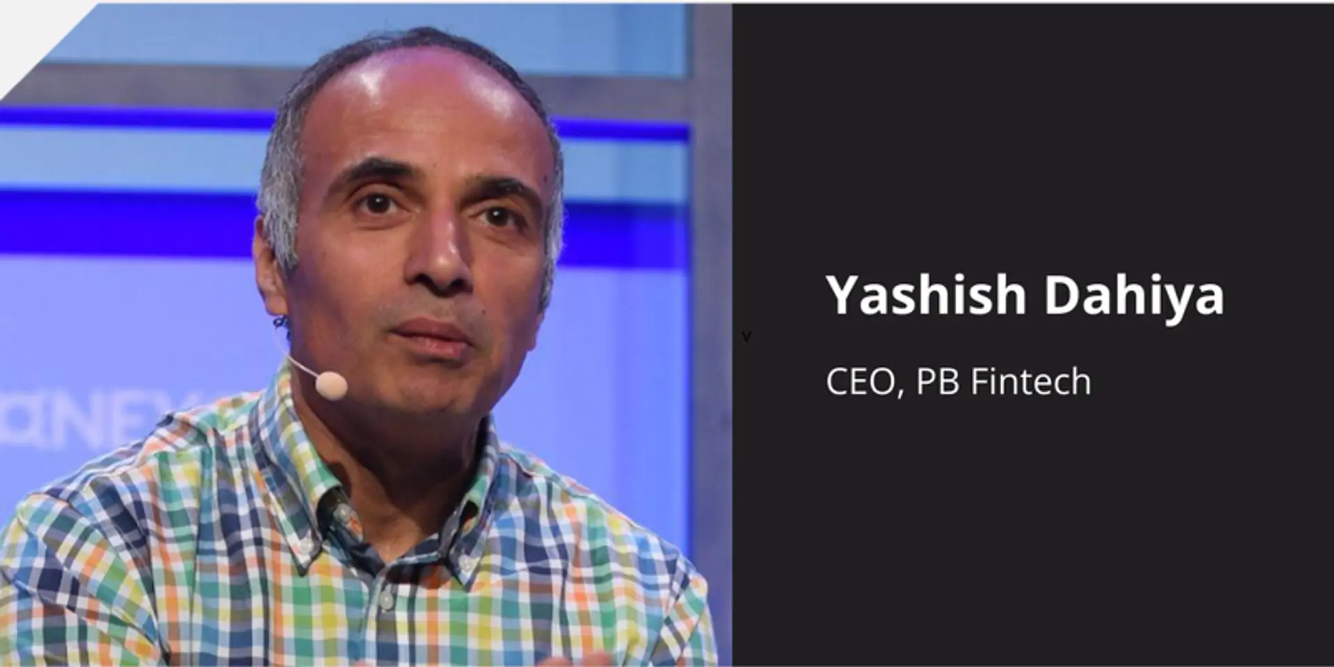 PolicyBazaar CEO Yashish Dahiya steps down from audit committee in board reshuffle