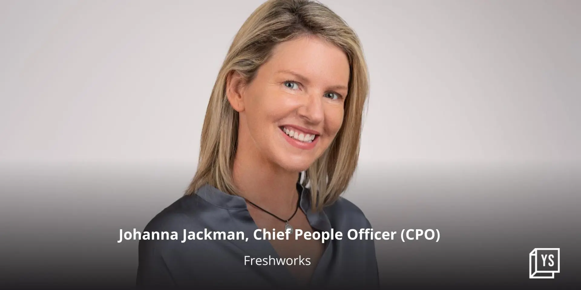 Freshworks appoints Johanna Jackman as Chief People Officer