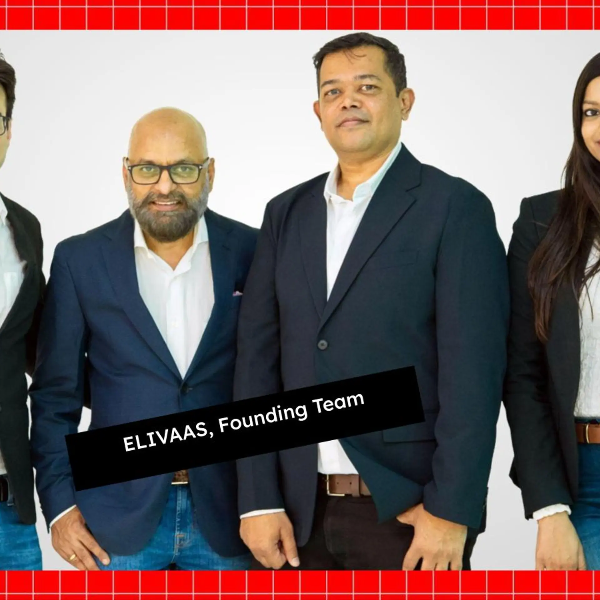 ELIVAAS raises Rs 87 Cr in Series B round led by Vertex Ventures Southeast Asia & India
