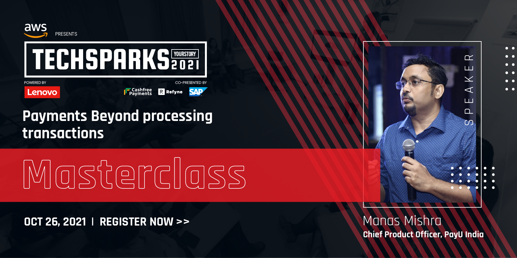 PayU CPO Manas Mishra’s Masterclass at TechSparks 2021: Look beyond processing transactions, improve CX