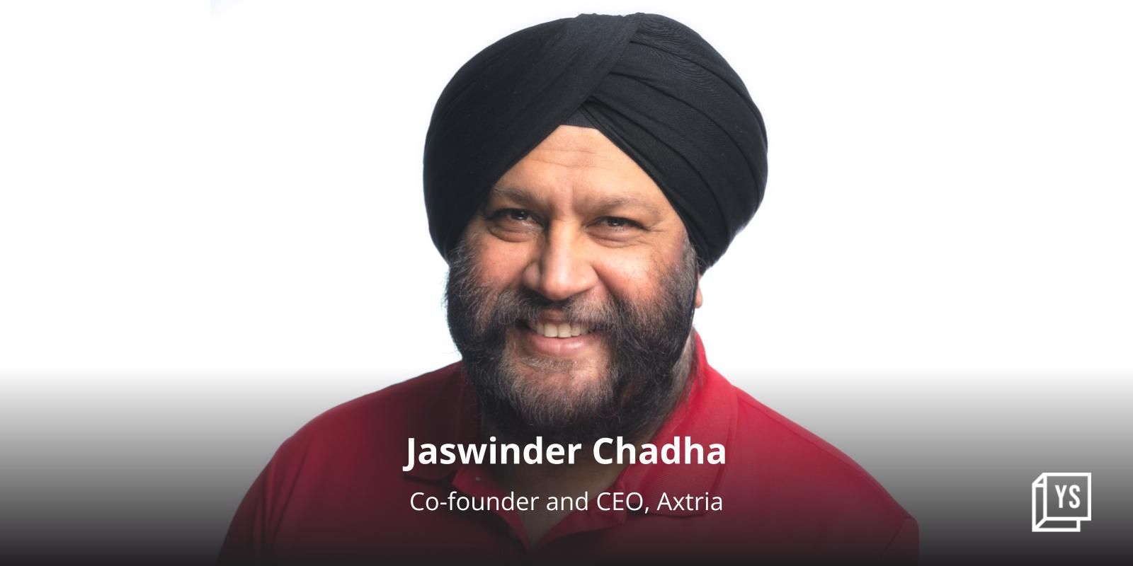 Axtria’s Jaswinder Chadha has a vision to reshape the pharma sector with technology
