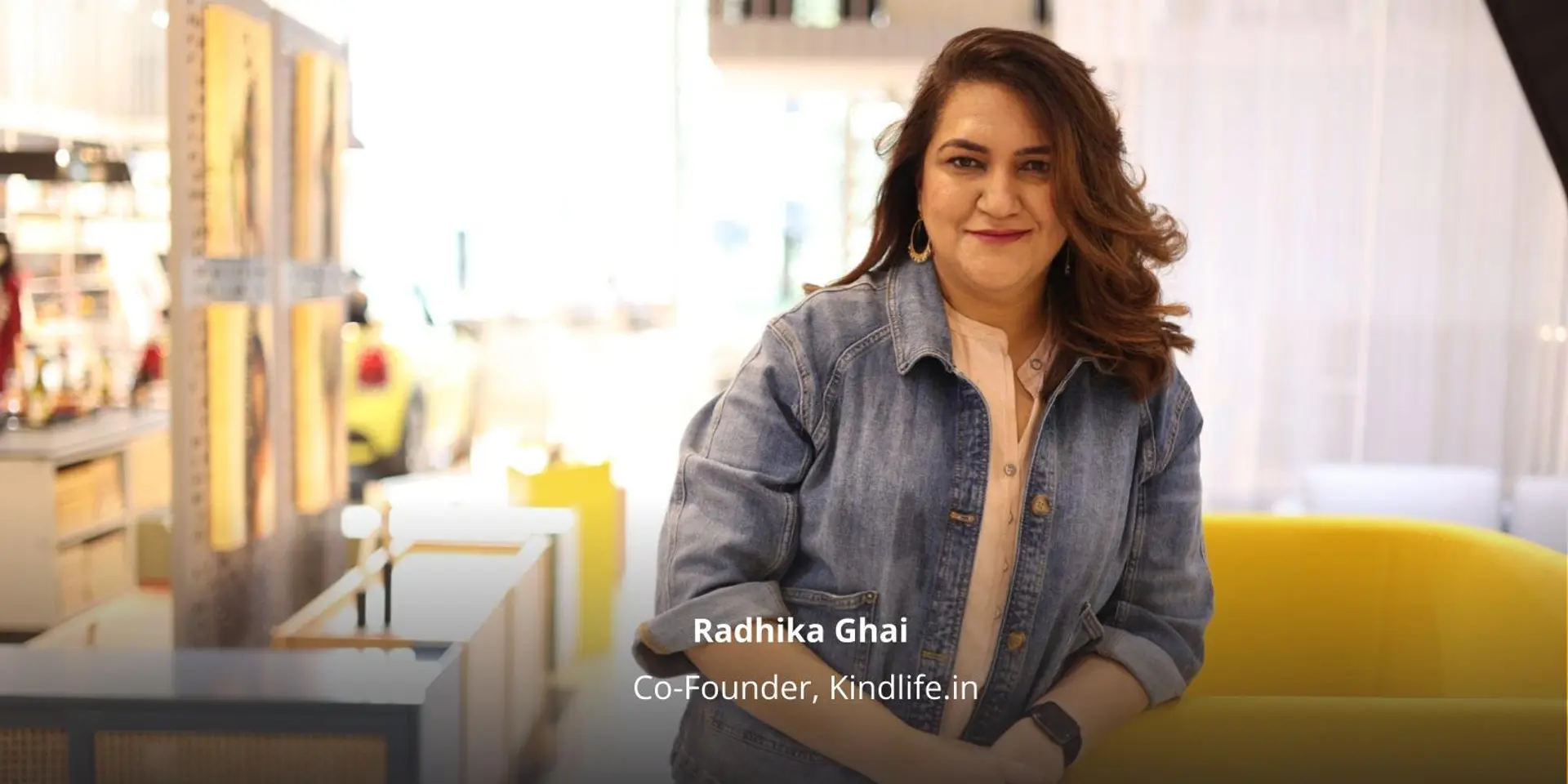 Radhika Ghai's beauty startup kindlife.in raises $8M in Series A funding