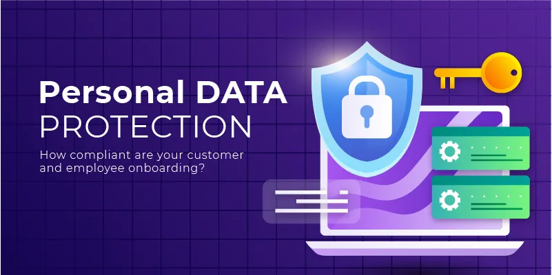 Personal Data Protection: How compliant are your customer and employee ...