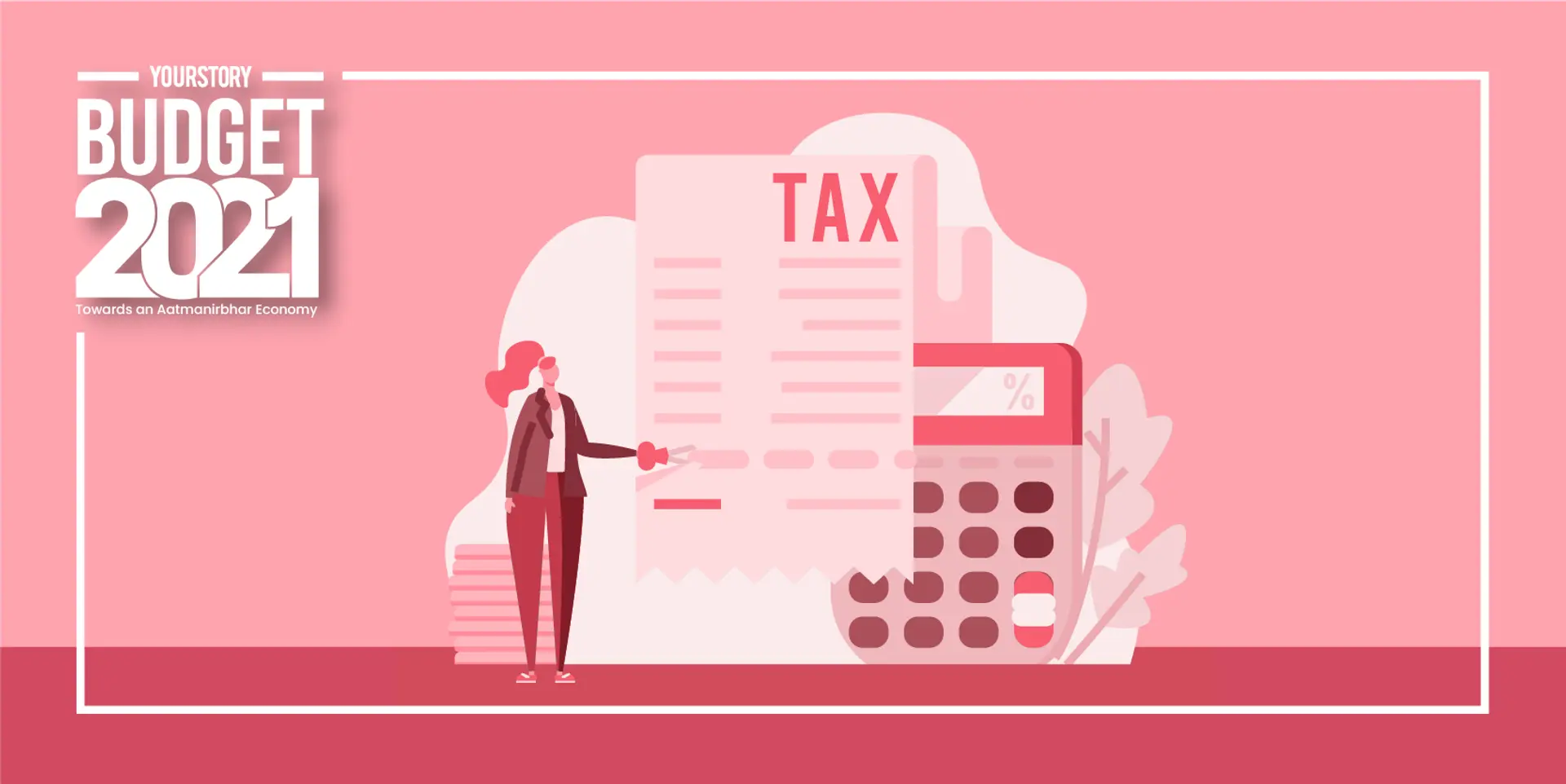 How Union Budget 2021 can benefit your annual tax slabs