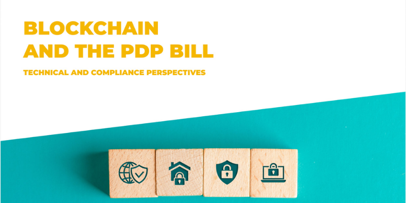 Blockchain and the Personal Data Protection Bill: Technical and Compliance Perspectives 

