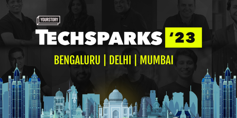TechSparks grows 3X: India’s largest startup-tech conference is now scheduled for Bengaluru, Delhi, and Mumbai