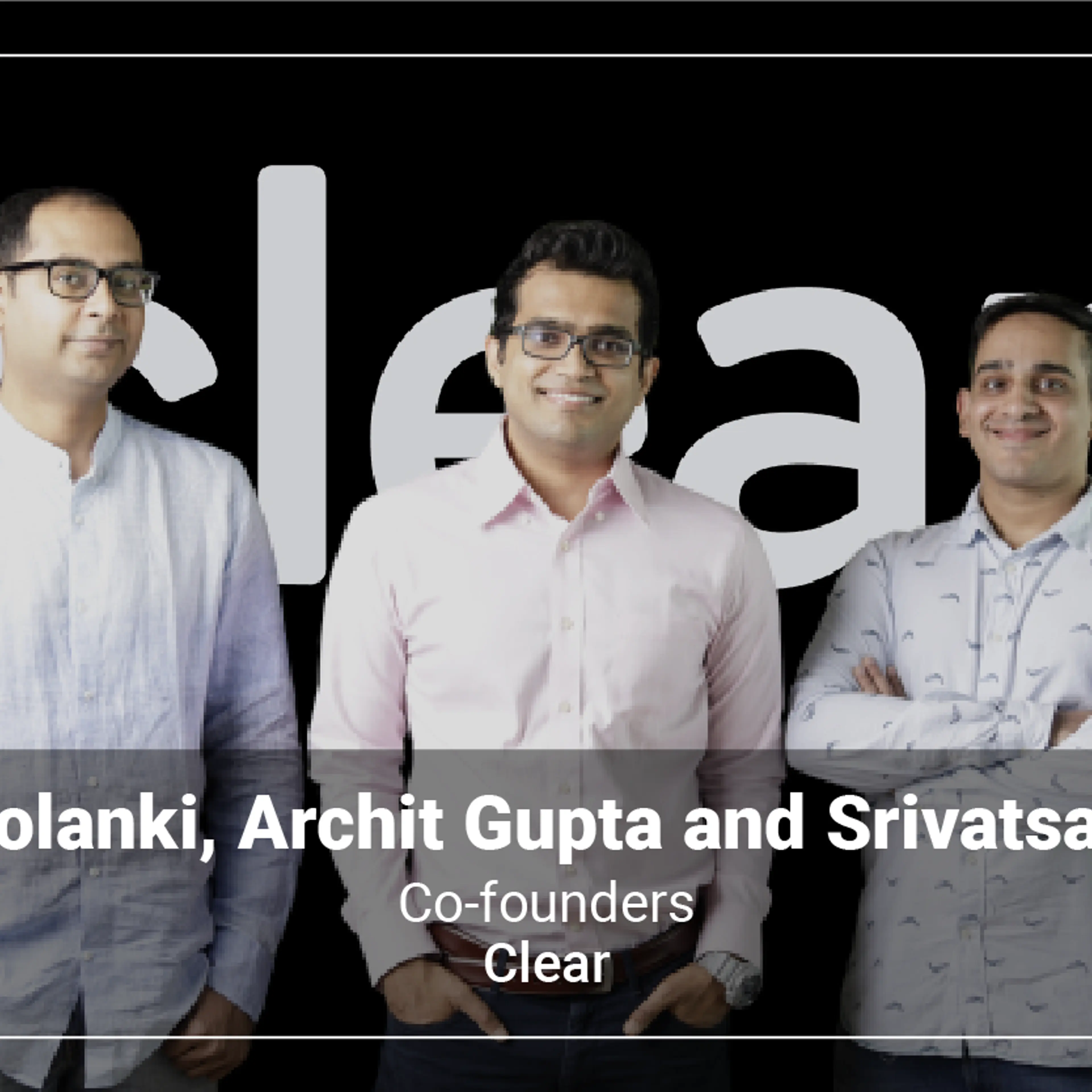 From ClearTax to Clear: how the Indian fintech startup ecosystem’s vanguard is slowly becoming a full-stack financial company