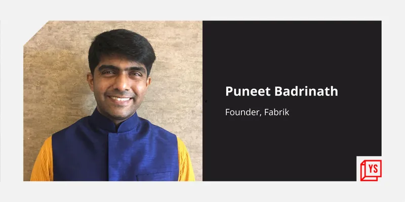 Puneet Badrinath, Fabrik