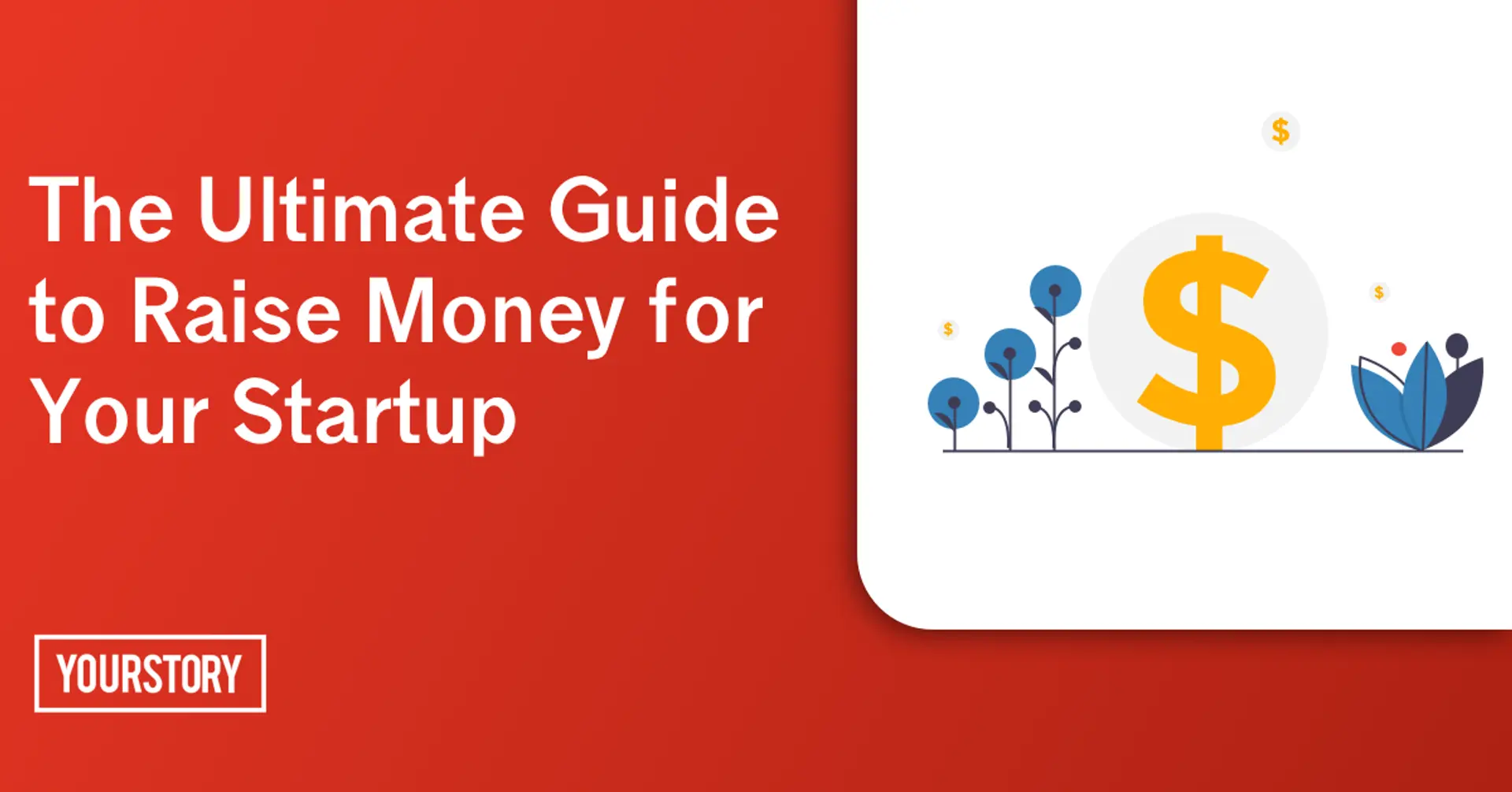 The Ultimate Guide for Entrepreneurs to Get Startup Funding in India