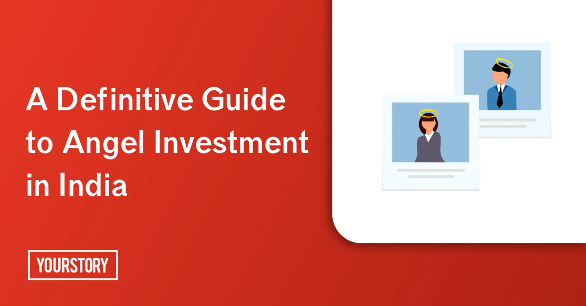 A detailed guide for startups on getting angel investment in India
