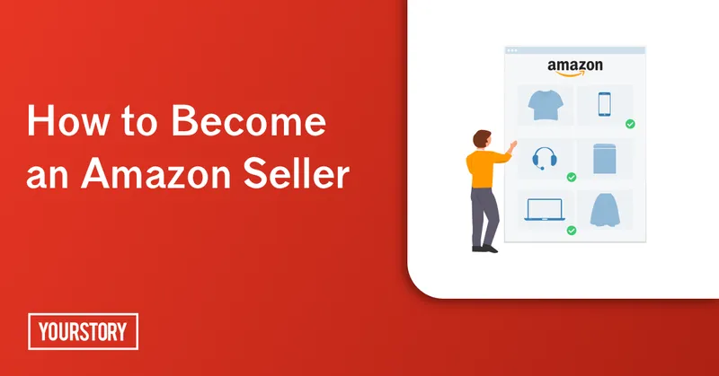 How To Become An Amazon Seller